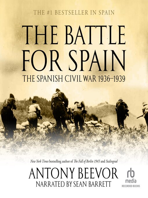 The Battle for Spain by Antony Beevor The Battle for Spain by Antony Beevor
